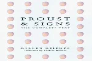 Book cover of Proust and Signs: The Complete Text by Gilles Deleuze Book cover of Proust and Signs: The Complete Text by Gilles Deleuze